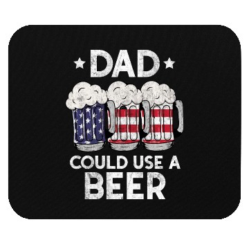 Discover Dad Could Use A Beer Us Flag Mouse Pads