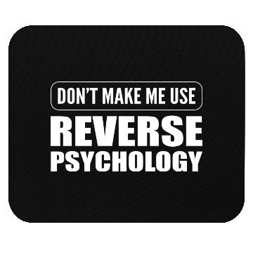 Discover Reverse Psychology Psychologist Mouse Pads