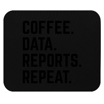 Discover Coffee Data Reports Repeat Mouse Pads