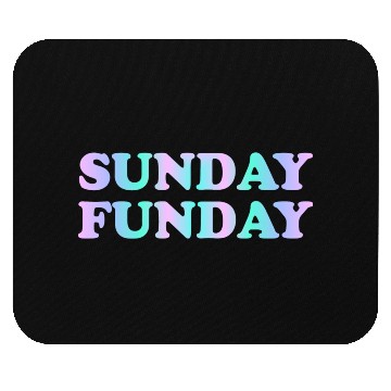 Discover Sunday Funday Mouse Pads