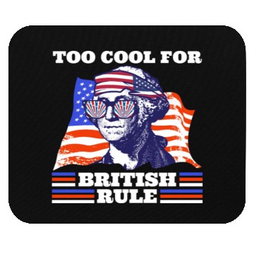 Discover George Washington Too cool for British rule USA Mouse Pads