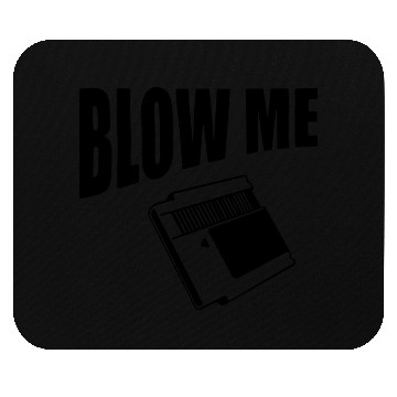 Discover Blow Me Video Game Mouse Pads
