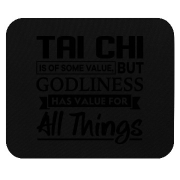 Discover Tai Chi Is Of Some Value Christian Mouse Pads