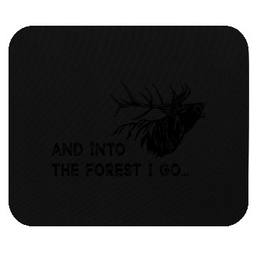 Discover GOWILD - and into the forest I go - deer design Mouse Pads