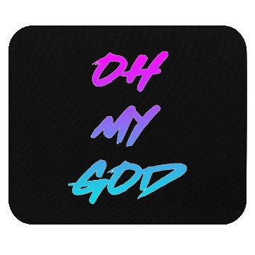 Discover Oh My God nature Mouse Pads