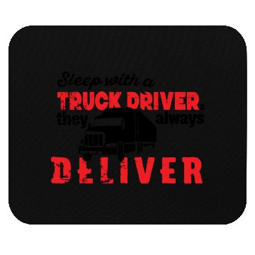 Discover Sleep with a truck driver trending Mouse Pads