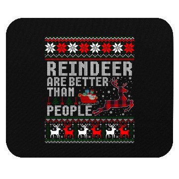Discover Deer Reindeer Are Better Than People Ugly Mouse Pads
