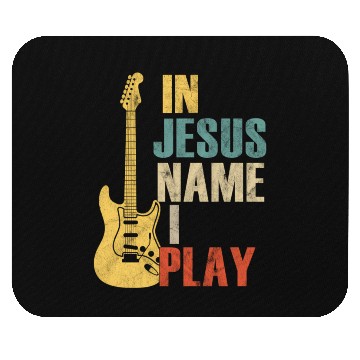 Discover Guitar In Jesus Name I Play Guitar Mouse Pads
