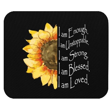 Discover Sunflower - I Am Enough - Sunflower Mouse Pads