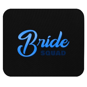 Discover Bride Squad Blue Mouse Pads