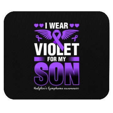 Discover I Wear Violet For My Son Hodgkins Lymphoma Mouse Pads