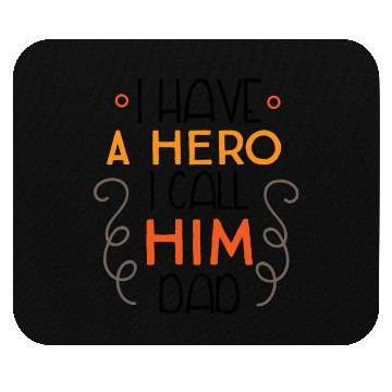 Discover I Have A Hero I Call Him Dad yellow gift Mouse Pads