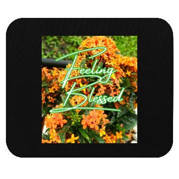 Discover Nature, feeling blessed Mouse Pads