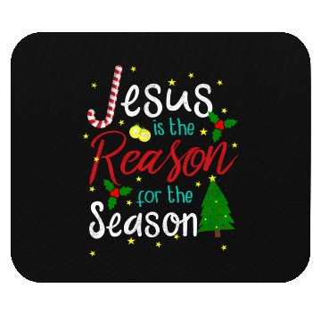Discover Jesus Is The Reason For The Season Mouse Pads