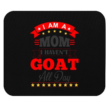 Discover I Am A Mom I Havent Goat All Day gift stars Mouse Pads