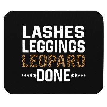 Discover Lashes Leggings Leopard Done Mouse Pads