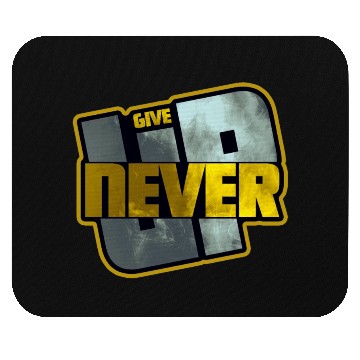 Discover Never Give UP Mouse Pads