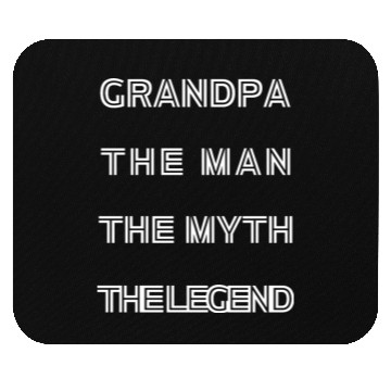 Discover GRANDPA THE MAN THE MYTH THE LEGEND Mouse Pads