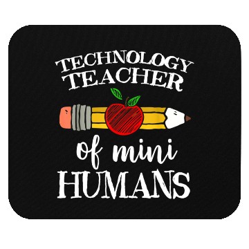 Discover Technology Teacher Of Mini Humans Computer Team s Mouse Pads