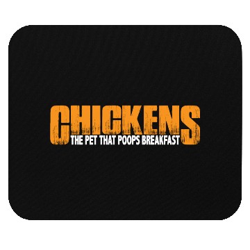 Discover Chickens, The Pet That Poops Breakfast 4 Mouse Pads