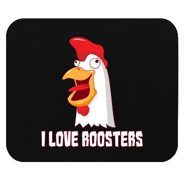 Discover I love Roosters I love Cock Mouse Pads