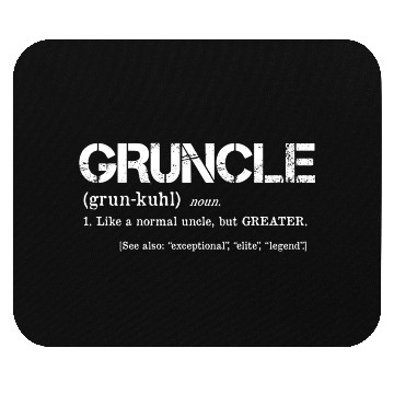 Discover Gruncle Definition Great Uncle Mashup Mouse Pads