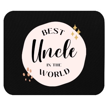 Discover Best Uncle In The World Mouse Pads