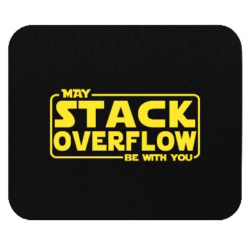 Discover May Stack Overflow Be With You Mouse Pads