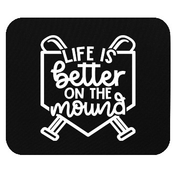 Discover Life Is Better On The Mound Baseball Pitcher Mouse Pads