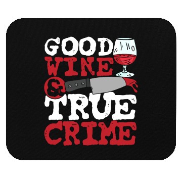 Discover Good Wine & True Crime Mouse Pads