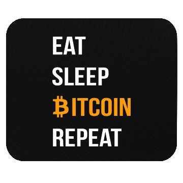 Discover EAT SLEEP BITCOIN REPEAT- Bitcoin Crypto Mouse Pads