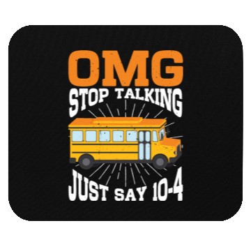 Discover Omg Stop Talking, Just Say 10-4 3 Mouse Pads