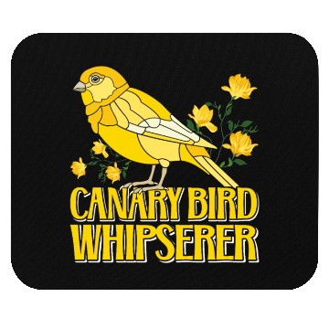 Discover Canaries Whisperer Canary Bird Whisperer Mouse Pads