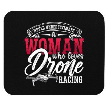 Discover Drone Racing Never Underestimate Race Drone Racer Mouse Pads