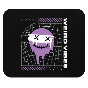 Discover Weird Vibes Only Mouse Pads