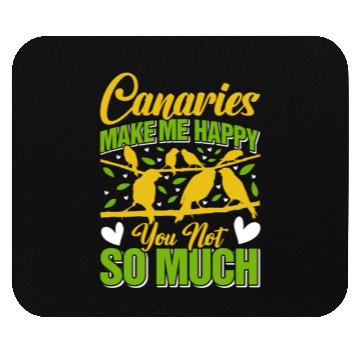 Discover Canary Bird Canaries make me cheerful singing bird Mouse Pads