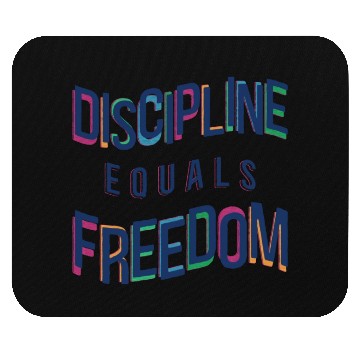 Discover Discipline Equals Freedom Mouse Pads