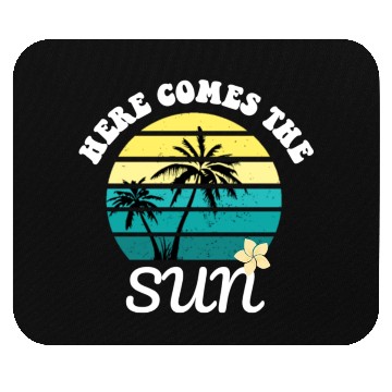 Discover Here comes the sun Summer vacation Mouse Pads