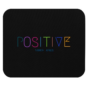 Discover Positive vibes Mouse Pads
