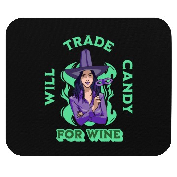 Discover Will Trade Candy For Wine Halloween Trick Mouse Pads