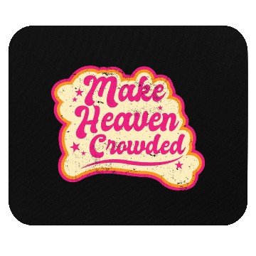 Discover Make Heaven Crowded Bible Scripture Jesus Mouse Pads