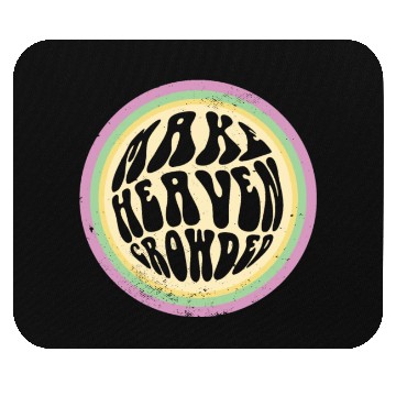 Discover Bible Verse Make Heaven Crowded Faith In Jesus Mouse Pads