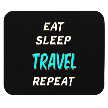 Discover DESIGNEAT SLEEP TRAVEL REPEAT Mouse Pads