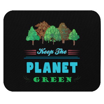 Discover Earth Day Keep The Planet Green Mouse Pads