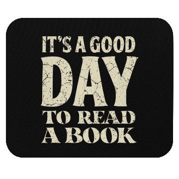 Discover Good Day To Read A Book Lover Mouse Pads