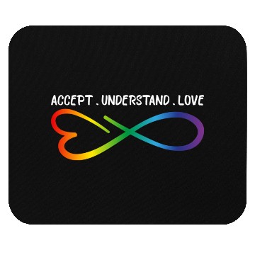 Discover Accept Understand Love Neurodiversity Infinity Aut Mouse Pads