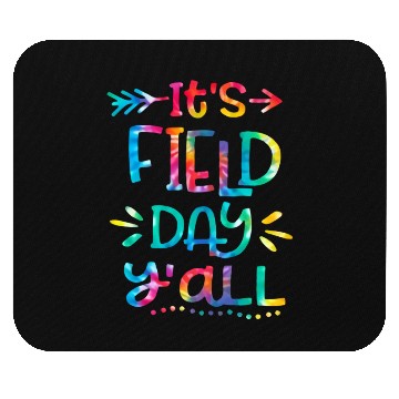 Discover IT'S FIELD DAY y'all Mouse Pads