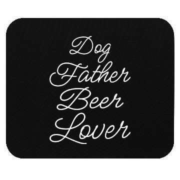 Discover Dog Father Beer Lover Ii Mouse Pads
