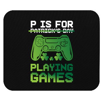 Discover Gamer St Patricks Day P Is For Playing Video Game Mouse Pads