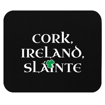 Discover Slainte For Corkonians Ireland Irish County Cork Mouse Pads